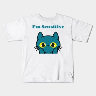 I'm Sensitive Kids T-Shirt